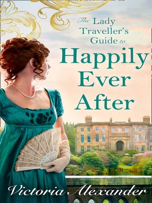 cover image of Lady Traveller's Guide to Happily Ever After
